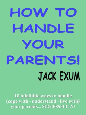 cover image of How to Handle Your Parents